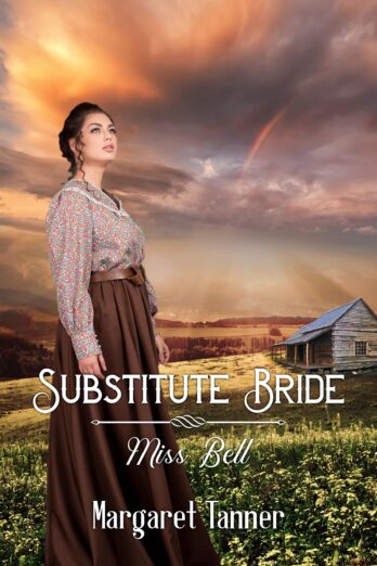 Substitute Bride - Miss Bell (Book 5) (Substitute Brides) Cover Image