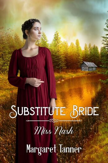 Substitute Bride – Miss Nash (Book 4) (Substitute Brides)