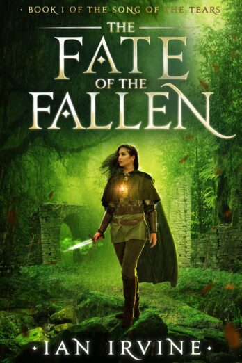The Fate of the Fallen (The Song of the Tears Book 1)