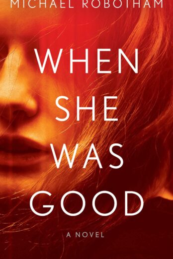 When She Was Good (2) (Cyrus Haven Series) Cover Image