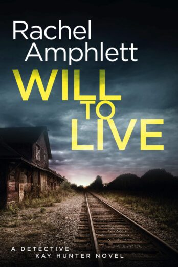 Will to Live (Detective Kay Hunter Book 2)