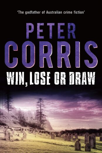 Win, Lose or Draw (42) (Cliff Hardy)