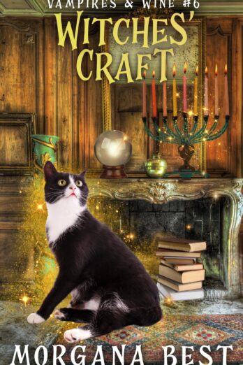 Witches’ Craft: Paranormal Cozy Mystery (Vampires and Wine Book 6)