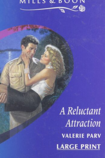 A Reluctant Attraction (Mills & Boon Large Print Romances) Cover Image