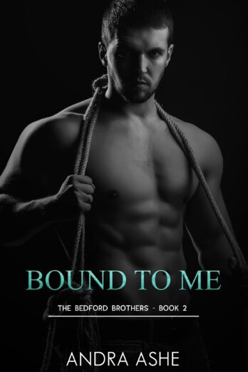 Bound To Me: 3 Country Brothers - 3 Kinky Fetishes (The Bedford Brothers Book 2) Cover Image
