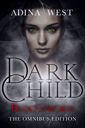 Dark Child (Bloodsworn): Omnibus Edition