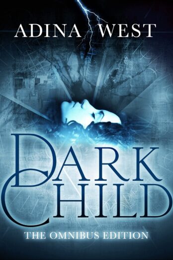 Dark Child (The Awakening): Omnibus Edition