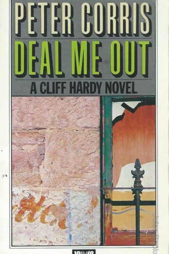 Deal me out: A Cliff Hardy novel