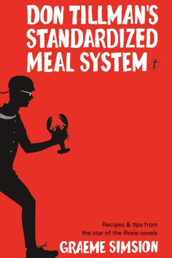 Don Tillman’s Standardized Meal System: Recipes and Tips from the Star of the Rosie Novels Cover Image