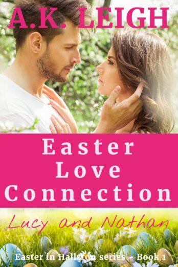 Easter Love Connection: A cozy, clean, sweet, contemporary, small town, Easter romance that will warm your heart: Book 1 in the Easter in Hallston series