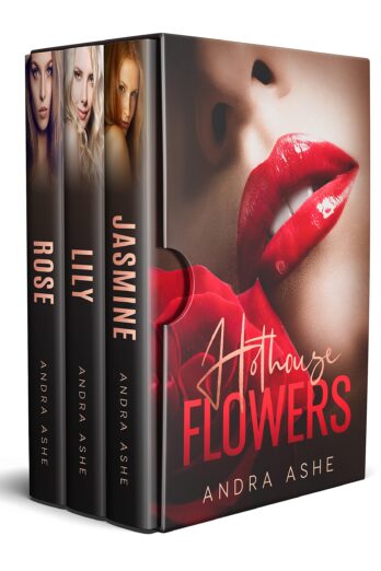 Hothouse Flowers 3 Short Steamy Books: Women Who Veer From The Mainstream