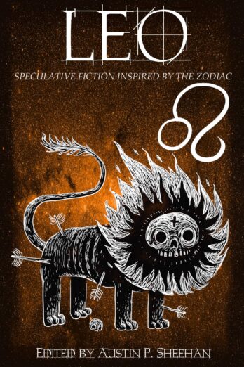 Leo: Speculative Fiction Inspired by the Zodiac (The Zodiac Series)