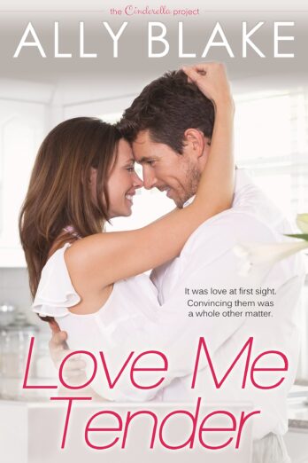 Love Me Tender (The Cinderella Project Book 2)