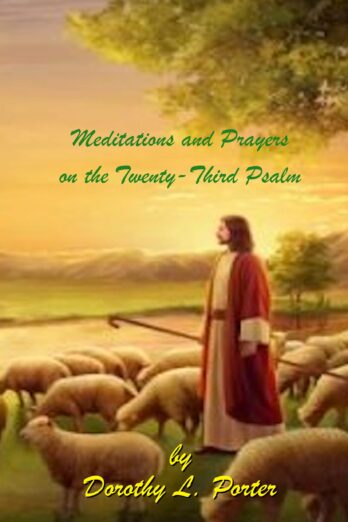 Meditations and Prayers on the Twenty-Third Psalm: An Interactive Guide for Healing and Inspiration