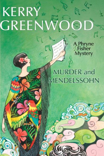 Murder and Mendelssohn (Phryne Fisher Mysteries) Cover Image