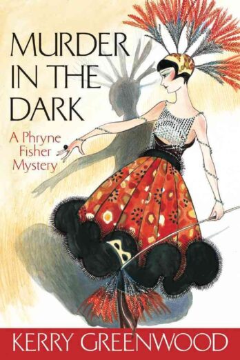 Murder in the Dark : A Phryne Fisher Mystery