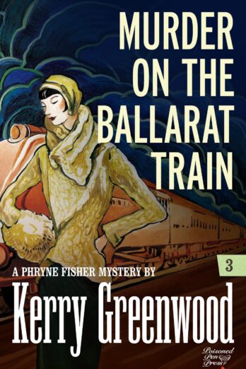 Murder on the Ballarat Train: Phryne Fisher #3 (Phryne Fisher Mysteries) Cover Image