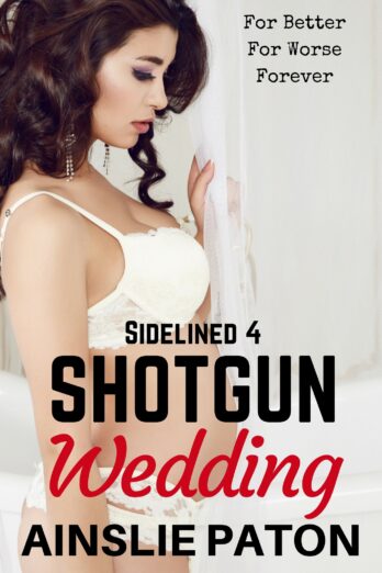 Shotgun Wedding (Sidelined Book 4)