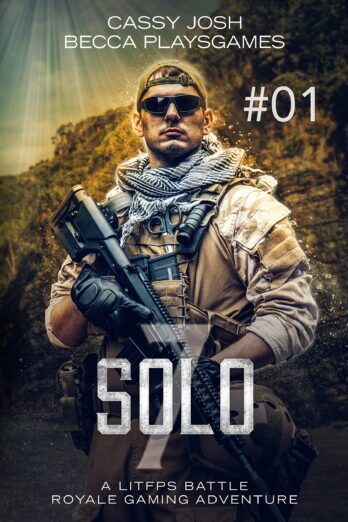 Solo 7.01: A LitRPG Battle Royale Gaming Adventure (FPS Fast Fiction Book 1) Cover Image