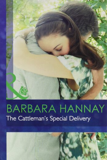 THE CATTLEMAN’S SPECIAL DELIVERY (MB Romance HB)
