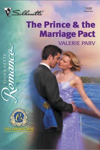 THE PRINCE & THE MARRIAGE PACT (Silhouette Romance Book 1699)