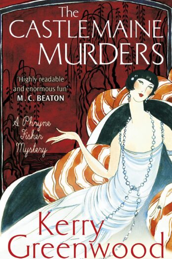 The Castlemaine Murders (Phryne Fisher Book 13)