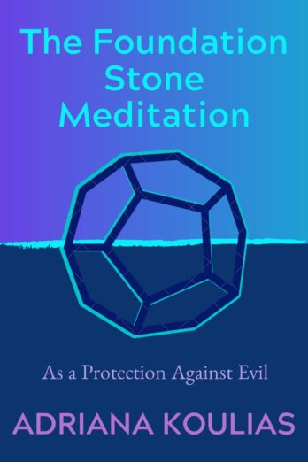 The Foundation Stone Meditation: As a Protection Against Evil