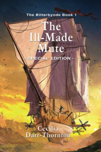 The Ill-Made Mute: Special Edition (The Bitterbynde Trilogy) Cover Image
