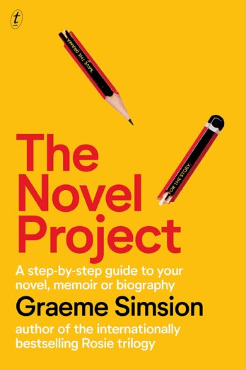 The Novel Project: A Step-by-Step Guide to Your Novel, Memoir or Biography Cover Image