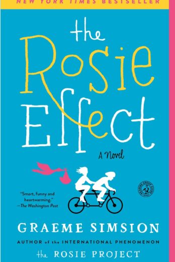 The Rosie Effect: A Novel (Don Tillman Book 2)