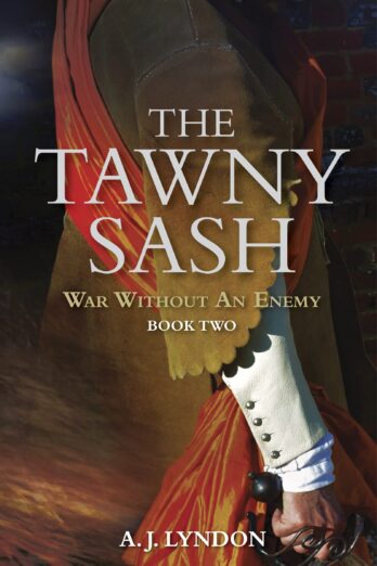 The Tawny Sash (War Without An Enemy Book 2) Cover Image