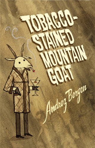 Tobacco-Stained Mountain Goat Cover Image