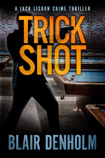 Trick Shot: an absolutely gripping mystery and suspense thriller (The Fighting Detective Book 3) Cover Image