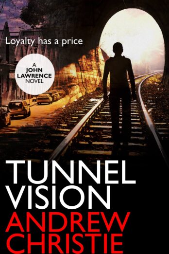 Tunnel Vision (A John Lawrence Novel Book 2) Cover Image
