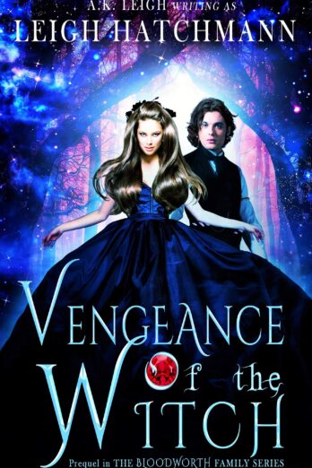Vengeance of the Witch: Prequel in the Bloodworth Family paranormal romance series Cover Image