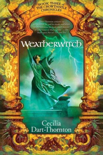 Weatherwitch: Book Three of The Crowthistle Chronicles