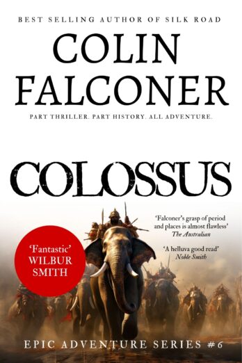 Colossus: An alternate historical adventure thriller of Alexander the Great (Epic Adventure)