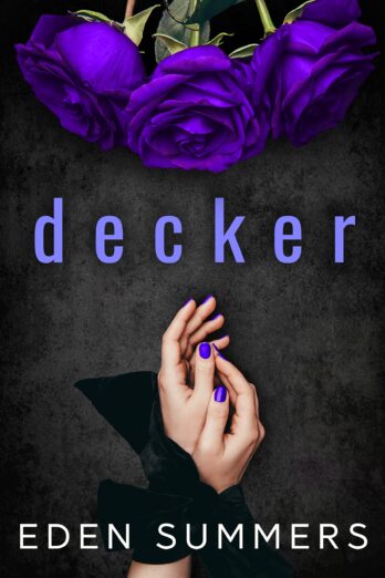 Decker: A Dark Mafia Romance (Hunting Her) Cover Image