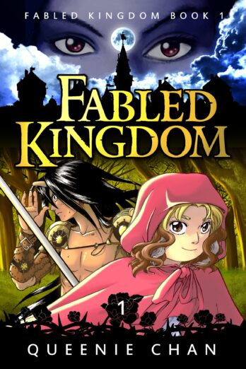 Fabled Kingdom [Book1] (Fabled Kingdom [3 books]: A Fairy-tale inspired Manga-Prose adventure story for Ages 10+)