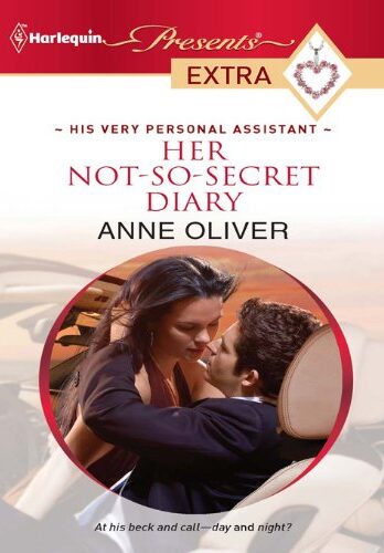 Her Not-So-Secret Diary (His Very Personal Assistant)