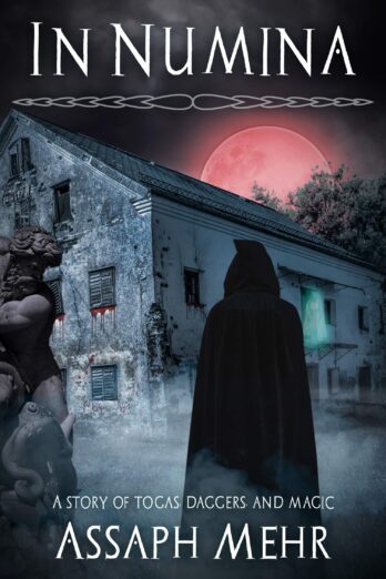 In Numina: Urban Fantasy in Ancient Rome (Stories of Togas, Daggers, and Magic Book 2) Cover Image