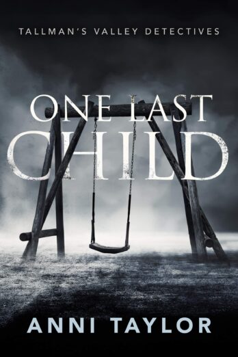 One Last Child (Tallman’s Valley Detectives Book 1)