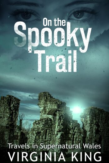 On the Spooky Trail: Travels in Supernatural Wales Cover Image