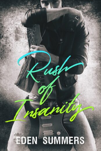 Rush of Insanity: A Second Chance Rockstar Romance Cover Image