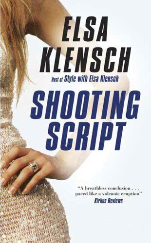 Shooting Script: A Sonya Iverson Novel (Sonya Iverson Novels Book 2) Cover Image