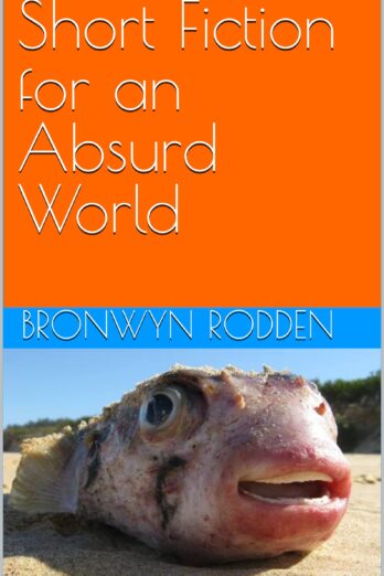 Short Fiction for an Absurd World: finalist (General Fiction) Eric Hoffer Award Cover Image