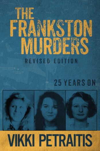 The Frankston Murders: 25 Years On Cover Image