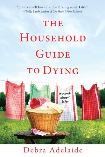 The Household Guide to Dying: A Novel About Life Cover Image