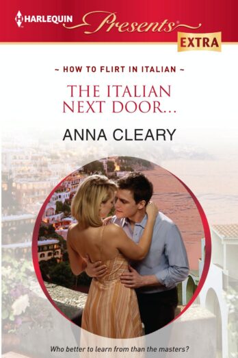 The Italian Next Door… (How To Flirt In Italian Book 2)