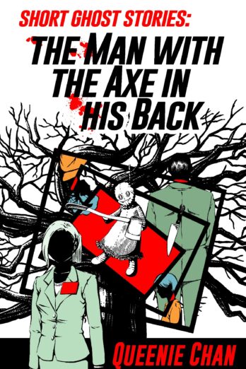 The Man with the Axe in his Back: Short Ghost Stories Cover Image